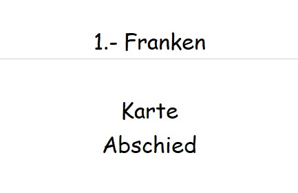 1.- Franken Doppelkarte A6 mit Couvert ----- Abschied