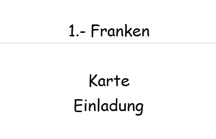 1.- Franken Doppelkarte A6 mit Couvert ----- Einladung