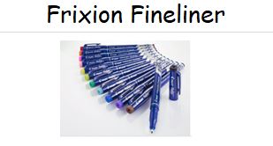 Frixion, der radierbare Fineliner - Feine Spitze 1.3mm  --- im AUSVERKAUF