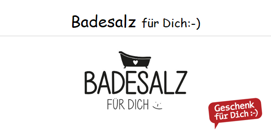 Badesalz für Dich :-)