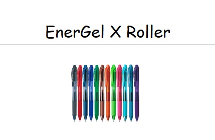 EnerGel Roller X - Pentel