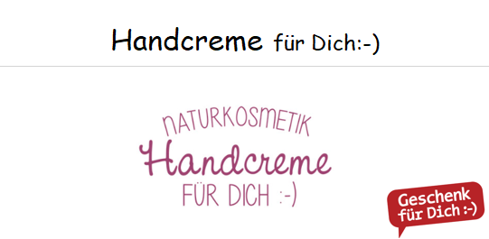 Handcreme für Dich :-)