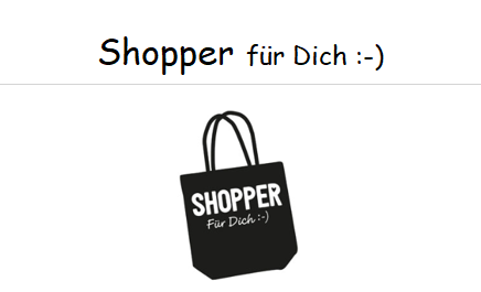 Shopper für Dich :-)   ---  im AUSVERKAUF