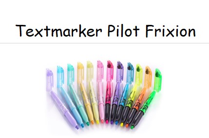 Pilot Frixion Textmarker