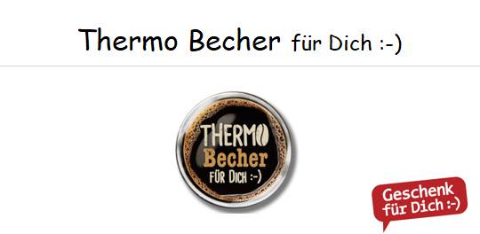 Thermo Becher to go für Dich :-)   ---  im AUSVERKAUF