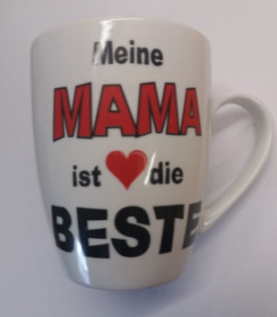 Tasse - Meine Mama ist die Beste