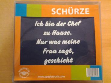 Schürze marine - Ich nin der Chef zu Hause. Nur was meine frau sagt, geschieht