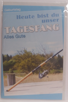 Geburstag - Heute bist du unser Tagesfang - Alles Gute - Doppelkarte A6 mit Couvert