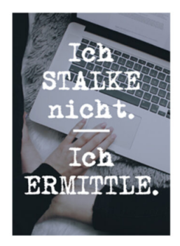 vs" Karte A6 - Ich Stalke Nicht - ich Ermittle