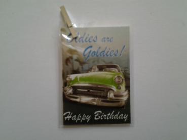 Oldies are Goldies! Happy Birthday - mini Doppelkarte - 5.5cm x 7.5cm