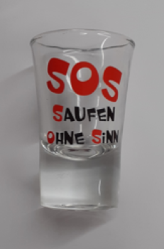 Schnapsglas - SOS Saufen ohne Sinn