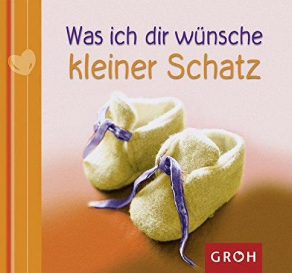 Geschenkbuch 12 x 11 cm - Was ich dir wünsche kleiner Schatz