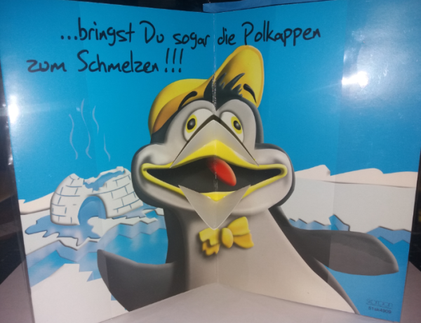 Zum Geburtstag - Mit Deinem Lächeln ... ... bringst Du sogar die Polkappen zum Schmelzen !!! - Doppelkarte A6 mit Couvert