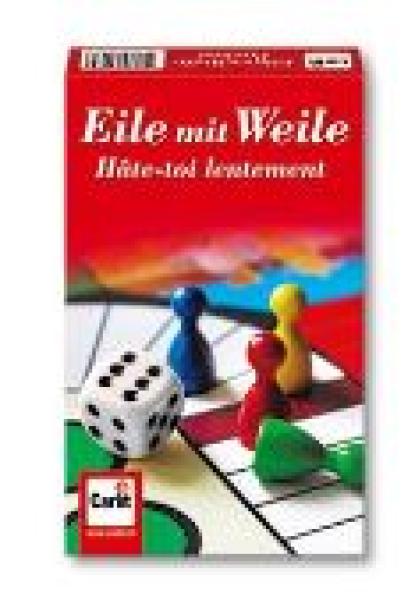 Eile mit Weile