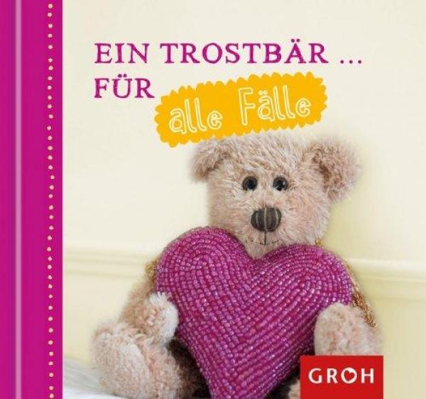 Geschenkbuch 12 x 11 cm - Ein Trostbär . für alle Fälle: Von mir für dich